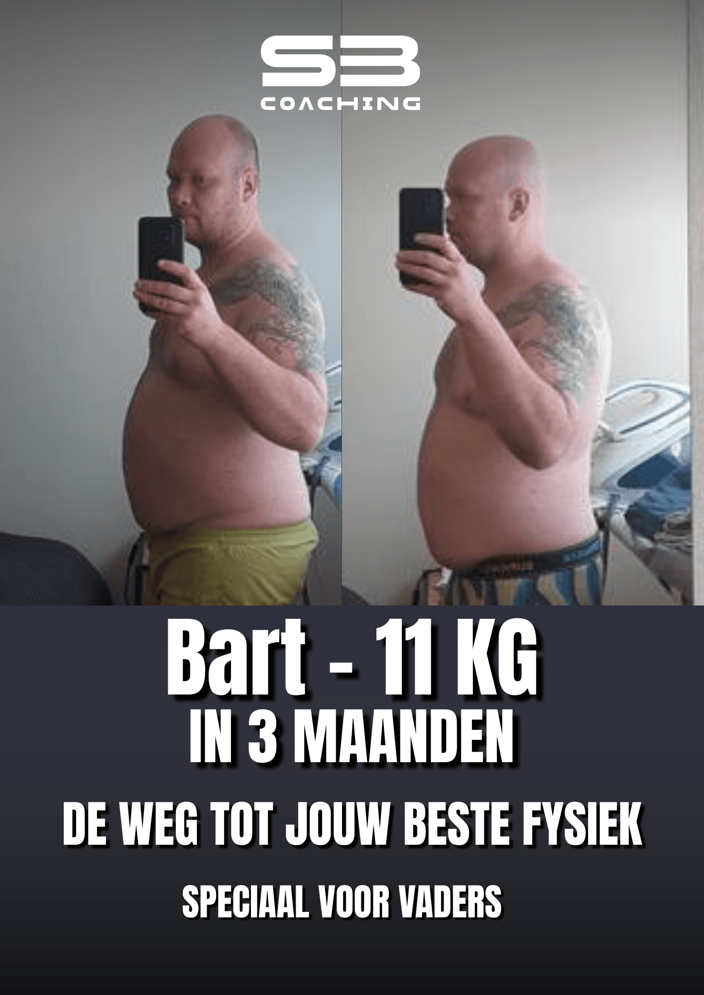 Transformatie van Bart - 11 KG