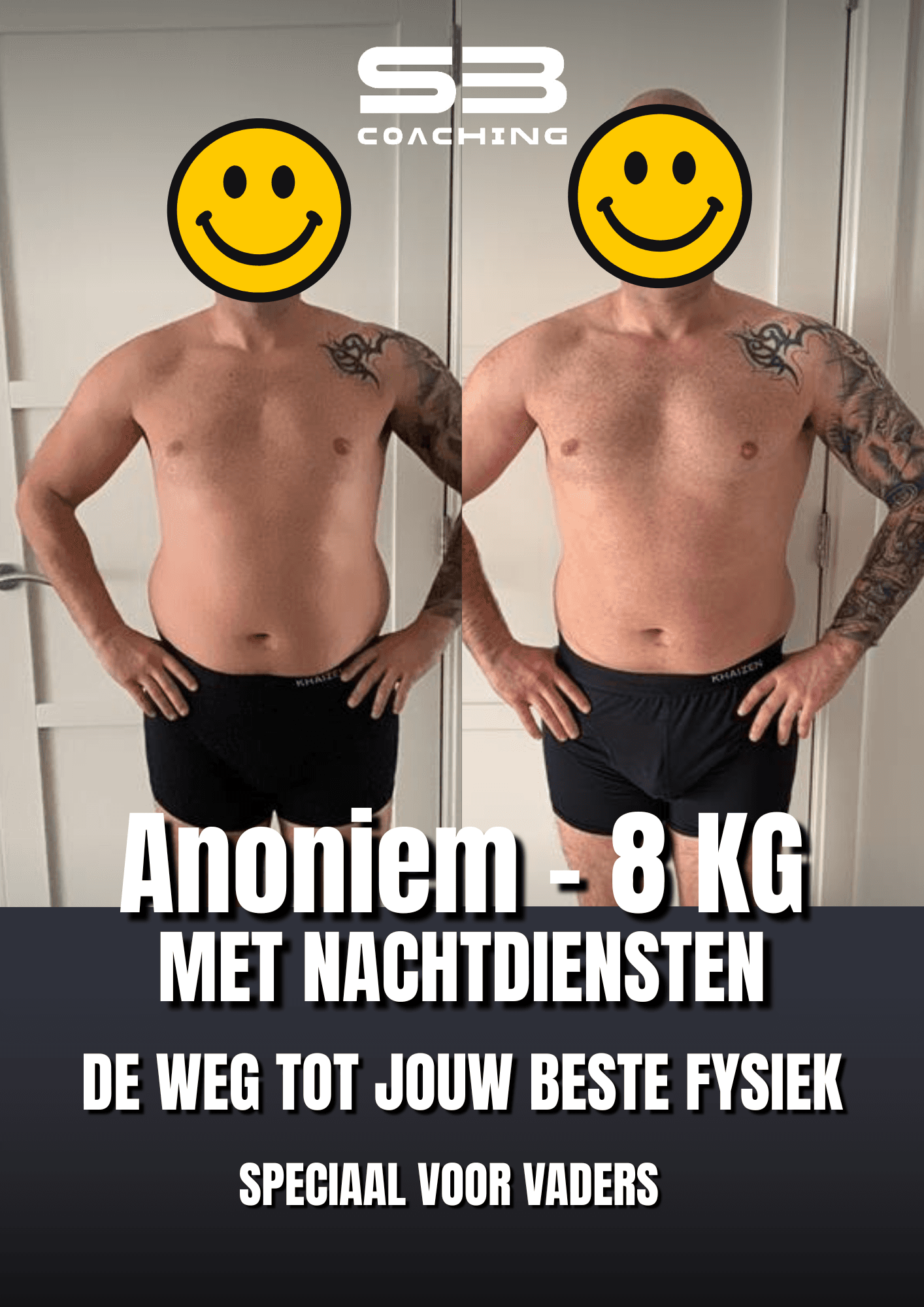 Transformatie van Anoniem - 8 KG